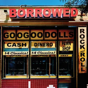 Goo Goo Dolls “Borrowed” LP (Black Friday 2026)