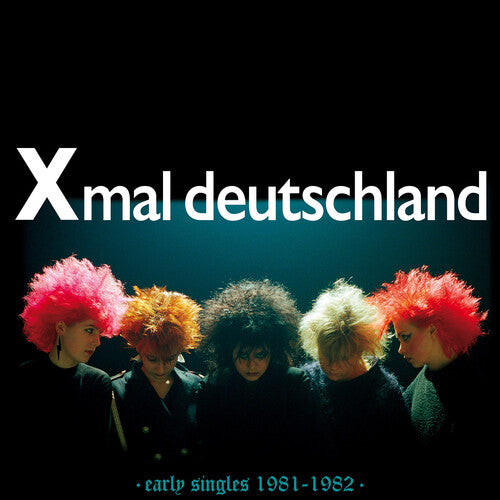 Xmal Deutschland "Early Singles (1981-1982)" LP (Multiple Variants)