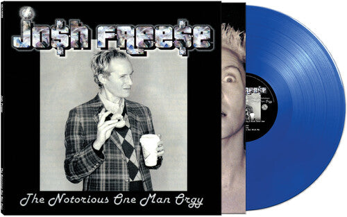 Josh Freese "The Notorious One Man Orgy" LP (Blue)