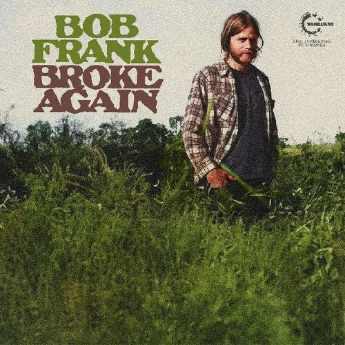 RECORD STORE DAY 2024:  Bob Frank ”Broke Again--The Unreleased Recordings (MARIJUANA COLOR VINYL)” LP