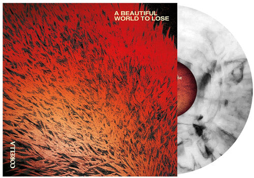 PRE-ORDER: Corella "A Beautiful World to Lose" LP (Indie Exclusive Color Vinyl)