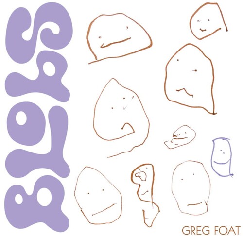 PRE-ORDER: Greg Foat "Blobs" LP