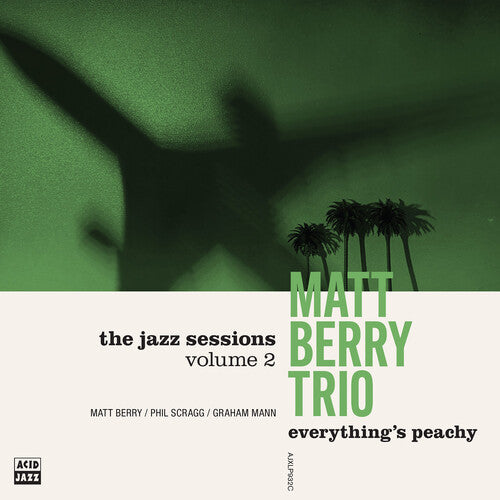 PRE-ORDER: Matt Berry Trio "Everything's Peachy" CD