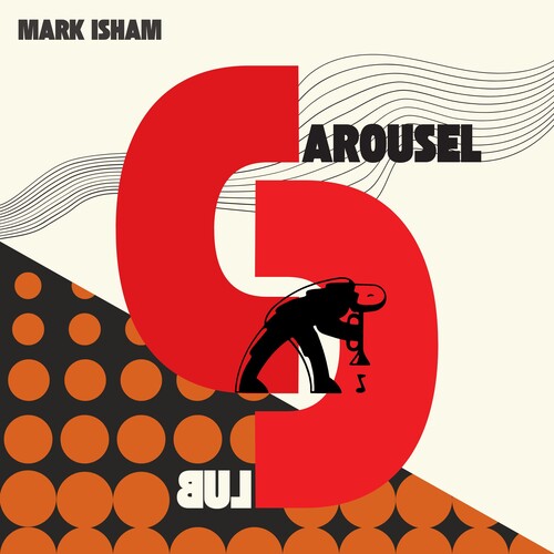 PRE-ORDER: Mark Isham "At the Carousel Club" LP