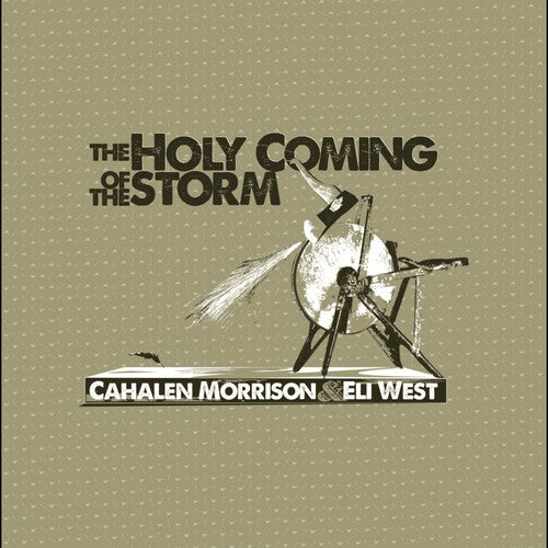 PRE-ORDER: Cahalen Morrison "The Holy Coming Storm" LP