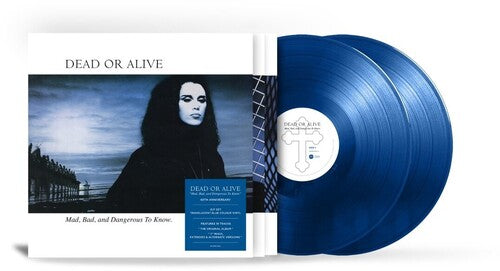 PRE-ORDER: Dead or Alive "Mad Bad & Dangerous To Know" 2xLP (Transparent Blue Vinyl) [Import]