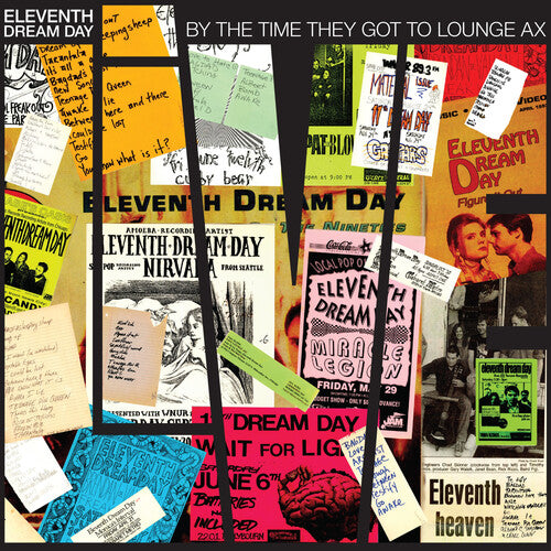 PRE-ORDER: Eleventh Dream Day "By The Time They Got To Lounge Ax" 2xLP