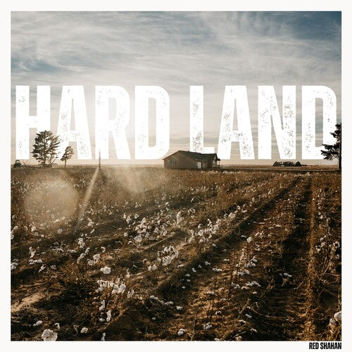 PRE-ORDER: Red Shahan "Hardland" LP