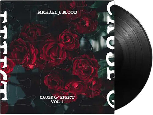PRE-ORDER: Michael J Blood "Cause & Effect Vol 1" 2xLP