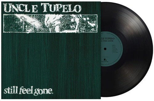PRE-ORDER: Uncle Tupelo "Still Feel Gone" LP (180g) [Import]