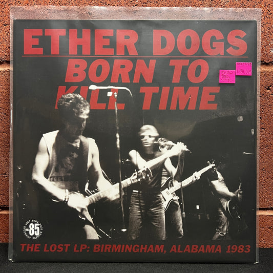Used Vinyl: Ether Dogs ‎"Born To Kill Time" LP (2020 Press - Red Vinyl)