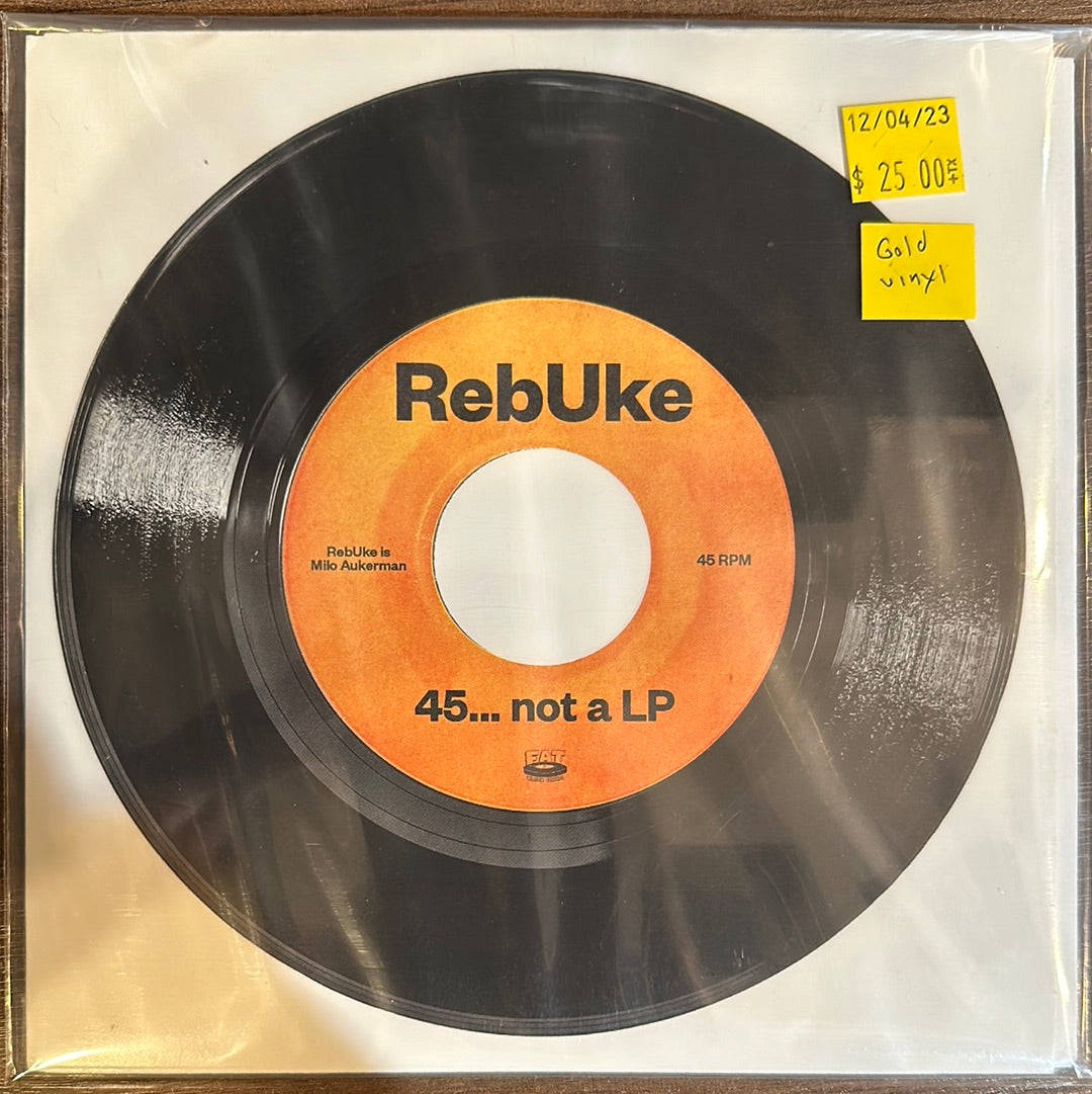 Used Vinyl:  RebUke ”45... Not A LP” 7" (Gold vinyl)