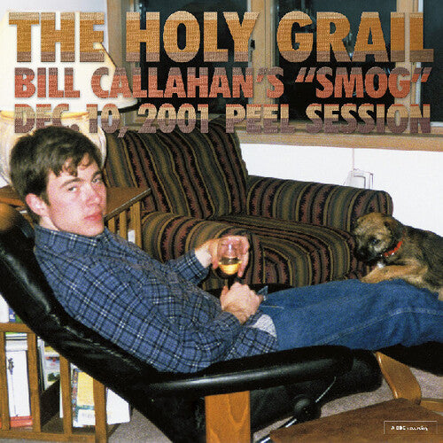 Bill Callahan "The Holy Grail: Bill Callahan's "Smog" Dec. 10, 2001 Peel Session" LP