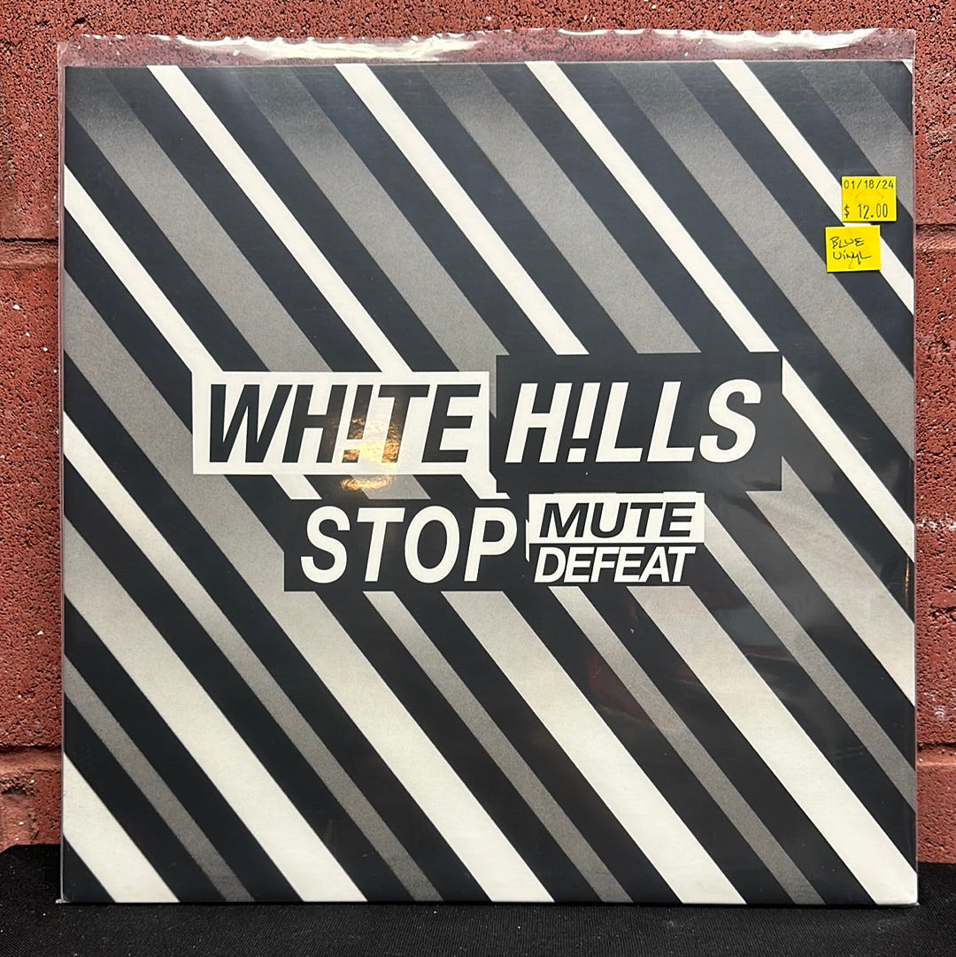 Used Vinyl:  White Hills ”Stop Mute Defeat” LP (Blue vinyl)