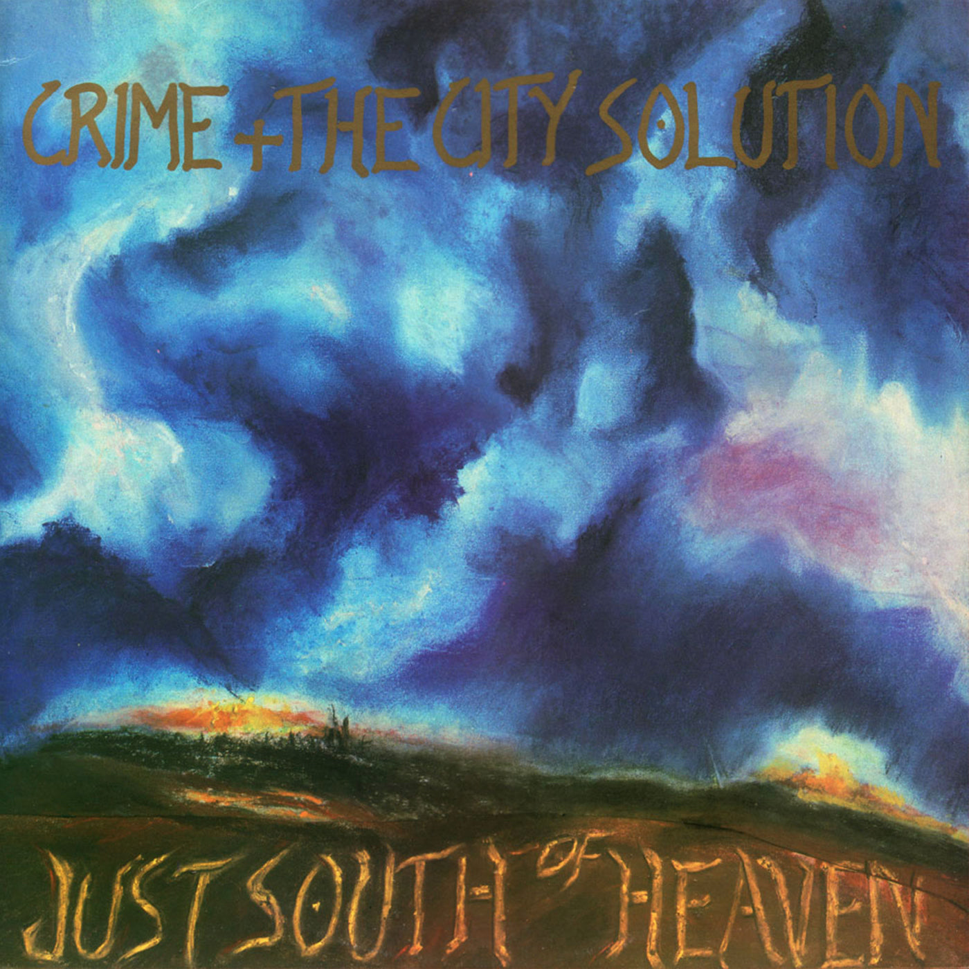 PRE-ORDER: Crime & the City Solution "Just South Of Heaven" LP (Blue Vinyl)