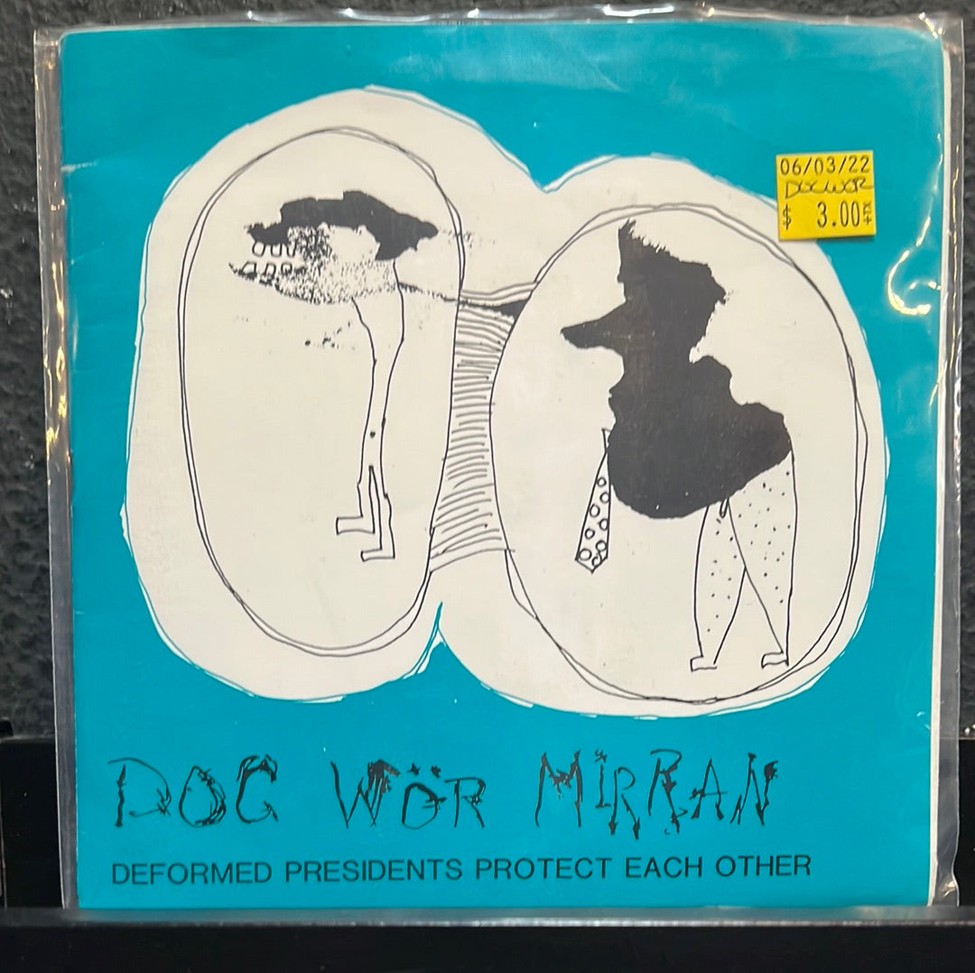 USED VINYL: Doc Wor Mirran “Deformed Presidents Protect Each Other” 7"