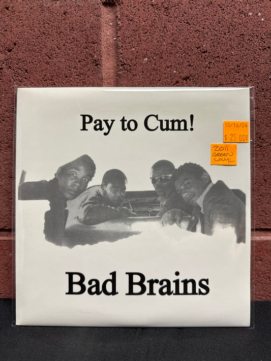 Used Vinyl:  Bad Brains ”Pay To Cum!” 7" (Green Vinyl)