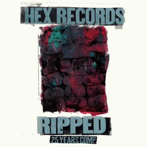 PRE-ORDER: Various Artists "Ripped: Hex Records 25 Year Anniversary Comp." LP  (Clear Vinyl)