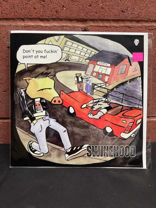 Used Vinyl: Swinehood "Don't You Fuckin' Point At Me" 10"