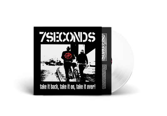 PRE-ORDER: 7 Seconds "Take It Back, Take It On, Take It Over" LP (White Vinyl)