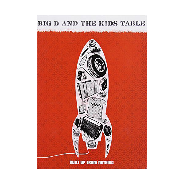 Big D and The Kids Table "Built Up From Nothing" DVD