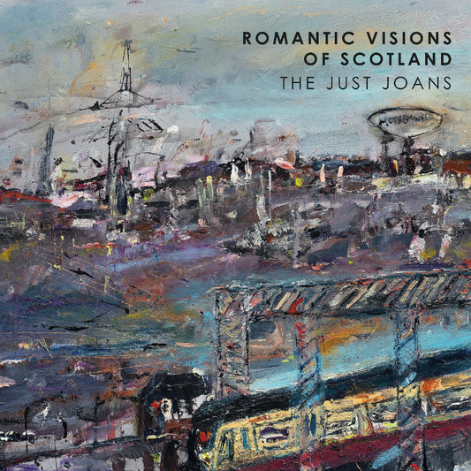 PRE-ORDER: The Just Joans "Romantic Visions of Scotland" LP (Indie Exclusive)