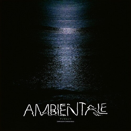 PRE-ORDER: Various Artists "Ambientale (Compiled by Charles Bals)" LP