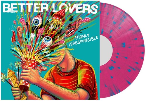 PRE-ORDER: Better Lovers "Highly Irresponsible" LP (Pink and Blue Splatter Vinyl)