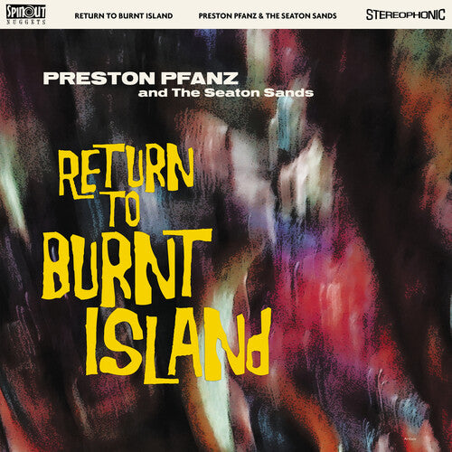 Preston Pfanz & The Seaton Sands "Return To Burnt Island" LP