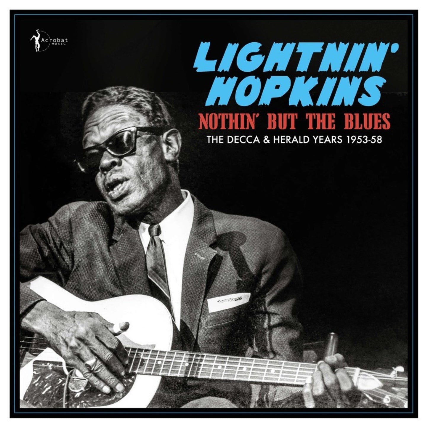 PRE-ORDER: Lightnin' Hopkins "Nothin' But The Blues: The Decca & Herald Years 1953-58" LP