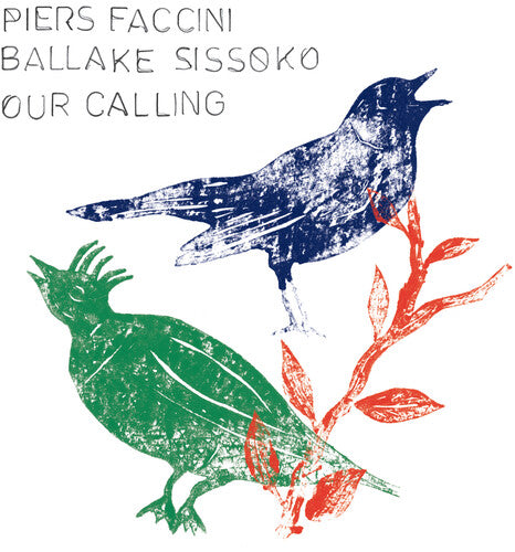 PRE-ORDER: Piers Faccini & Ballake Sissoko "Our Calling" LP