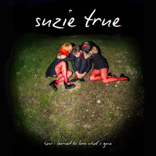 PRE-ORDER: Suzie True "How I Learned To Love What's Gone" LP (Red Cloud Vinyl)