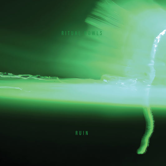 Ritual Howls "Ruin" LP (Neon Green Vinyl)