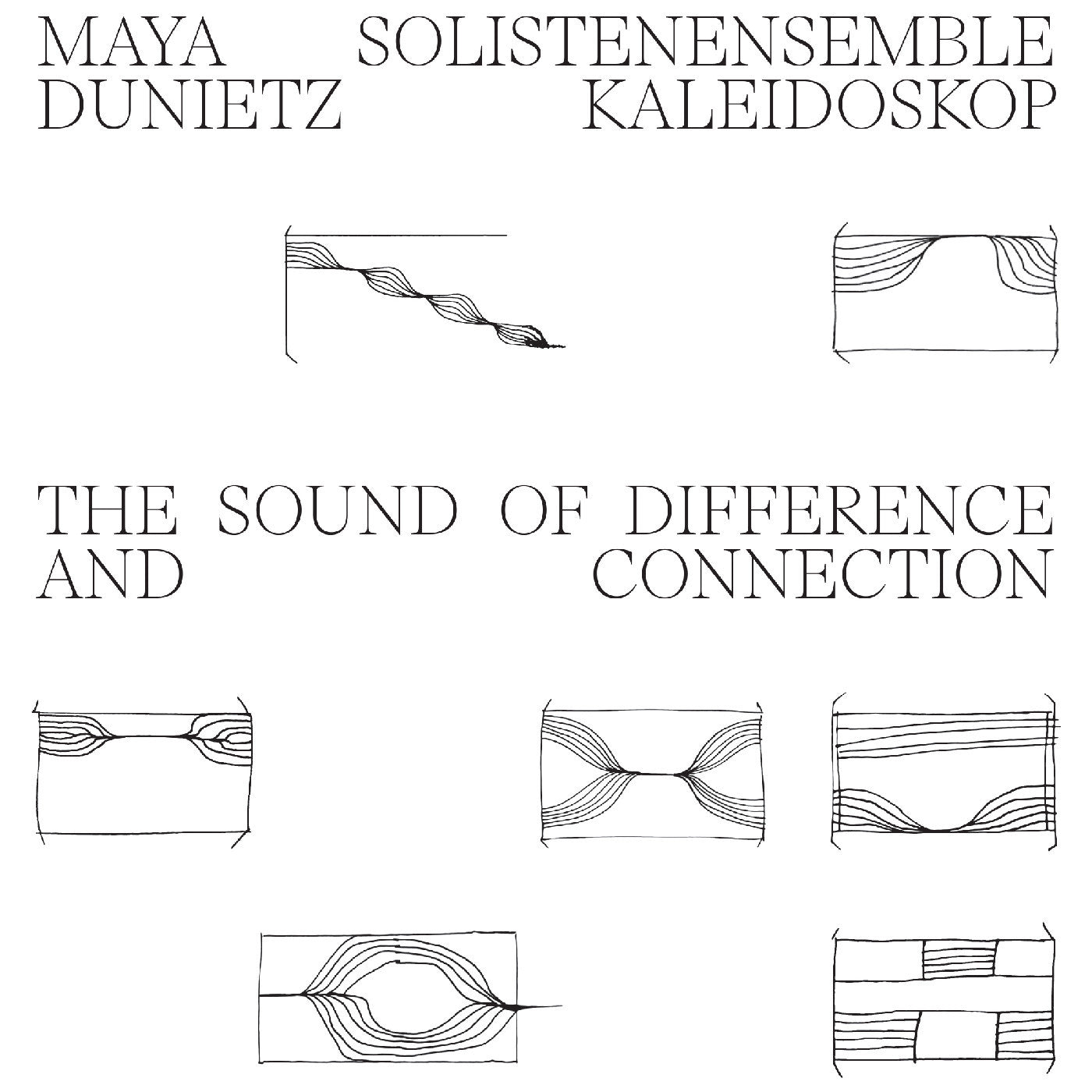 PRE-ORDER: Maya Dunietz & Solistenensemble Kaleidoskop "The Sound of Difference and Connection" LP