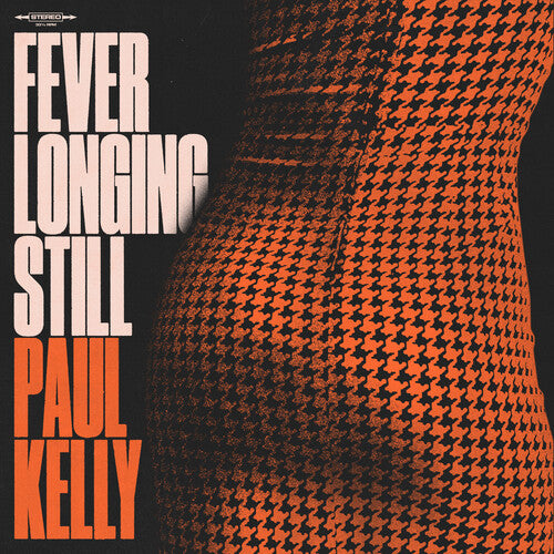 PRE-ORDER: Paul Kelly "Fever Longing Still" LP (Orange Vinyl)