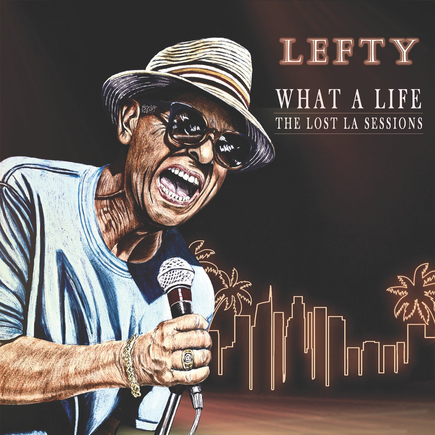 Lefty "What A Life - The Lost LA Sessions" LP