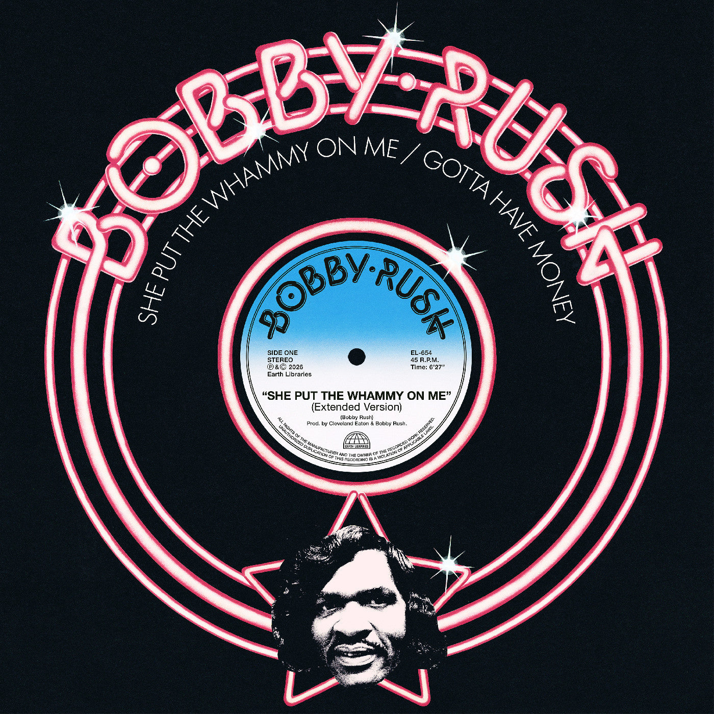 PRE-ORDER: Bobby Rush "She Put The Whammy On Me b/w Gotta Have Money" 12" Single