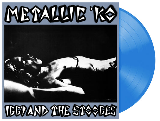 Iggy and the Stooges "Metallic K.O. (50th Anniversary)" LP (Transparent Blue Vinyl)