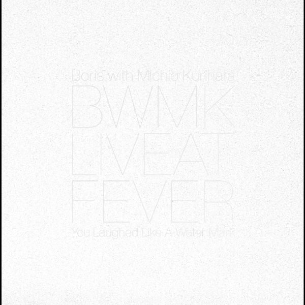 PRE-ORDER: Boris w/ Michio Kurihara "Live at FEVER 20181229" 2xLP
