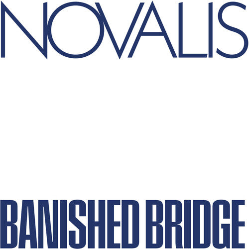 PRE-ORDER: Novalis "Banished Bridge" LP