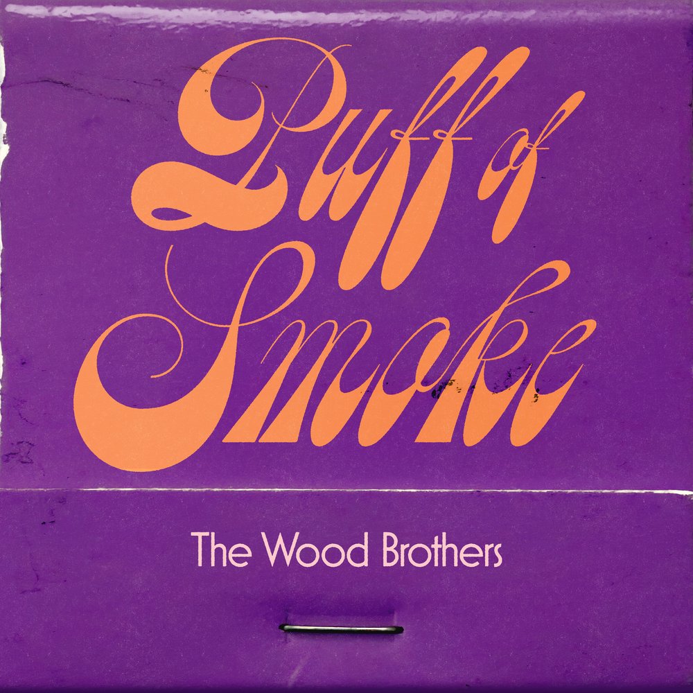 The Wood Brothers "Puff Of Smoke" LP (Indie Exclusive Purple Vinyl)