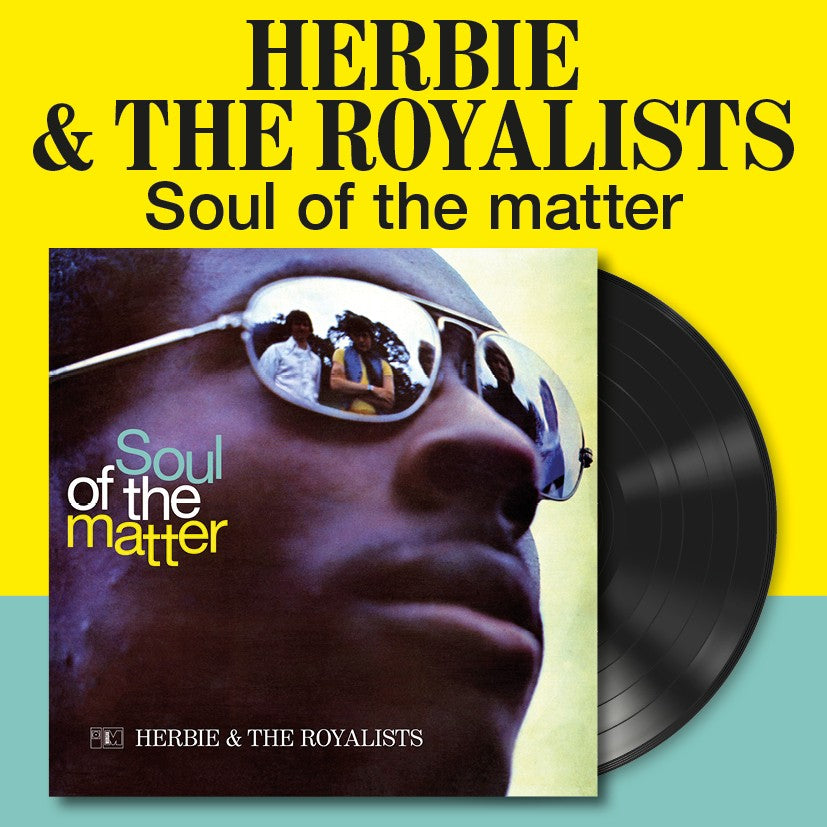 PRE-ORDER: Herbie And The Royalists "The Soul Of The Matter" LP
