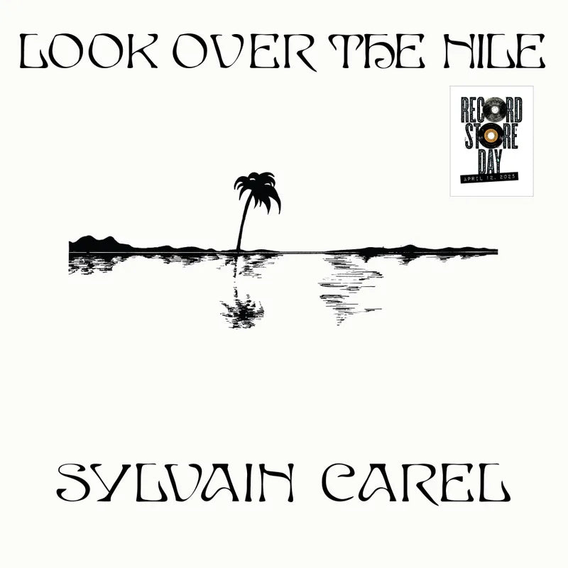 Sylvain Carel "Look Over The Nile" 12" (RSD 2025)