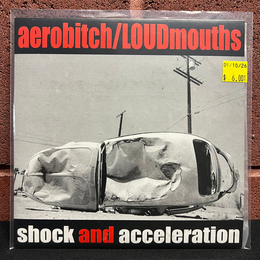 Used Vinyl: Aerobitch / Loudmouths "Shock And Acceleration" 7"