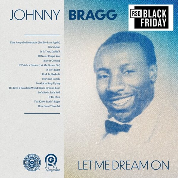 Black Friday 2024:  Johnny Bragg  "Let Me Dream On"  LP