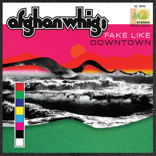 PRE-ORDER: The Afghan Whigs "Fake Like b/w Downtown" 7"