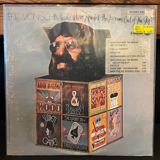 Used Vinyl: Eric Von Schmidt ‎"Who Knocked The Brains Out Of The Sky?" LP (1969 Promo Press)