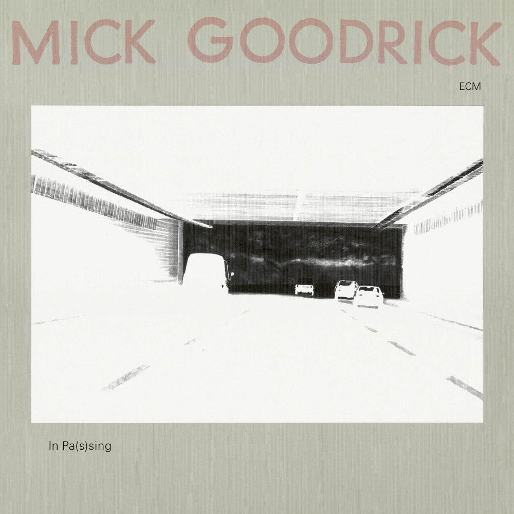 PRE-ORDER: Mick Goodrick "In Pas(s)ing (ECM Luminessence Series)" LP