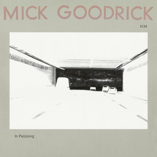 PRE-ORDER: Mick Goodrick "In Pas(s)ing (ECM Luminessence Series)" LP