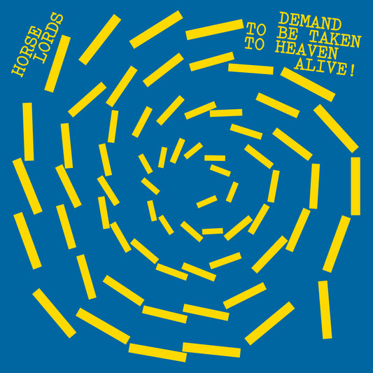 PRE-ORDER: Horse Lords "Demand to Be Taken to Heaven Alive!" LP (White Vinyl)